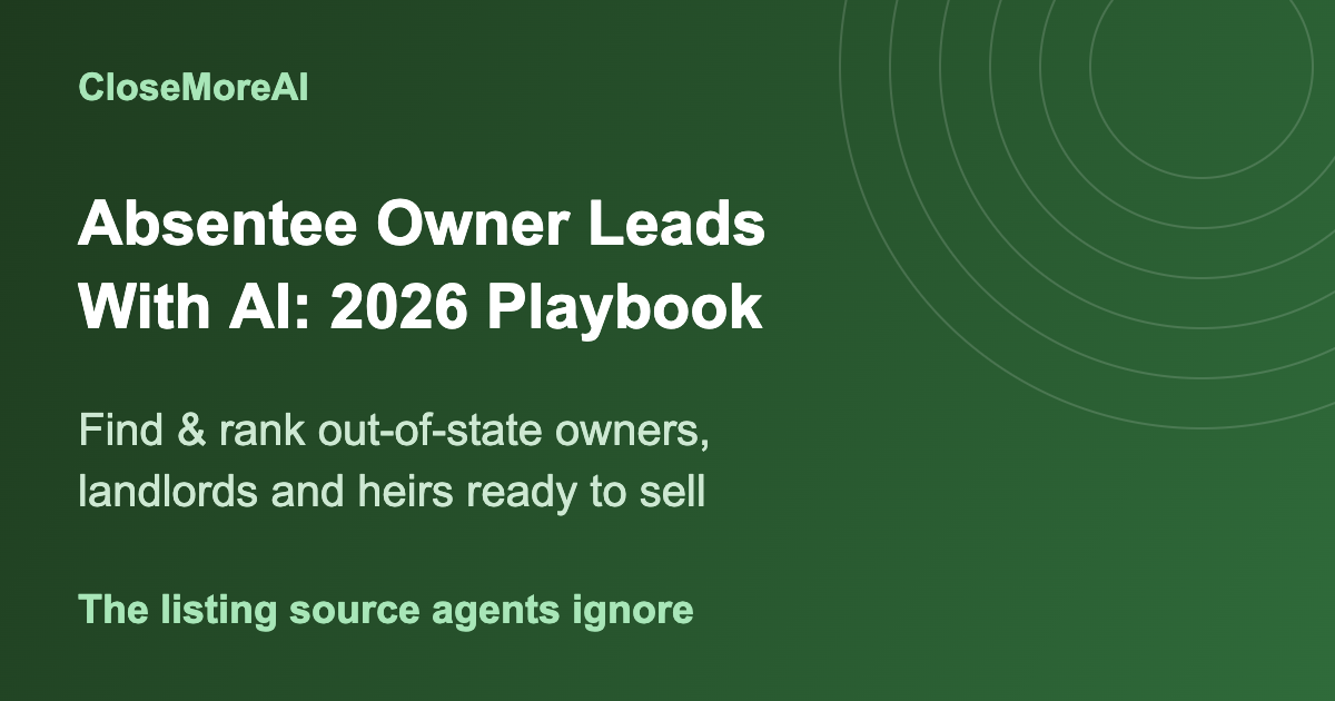 absentee owner leads with AI 2026 agent playbook