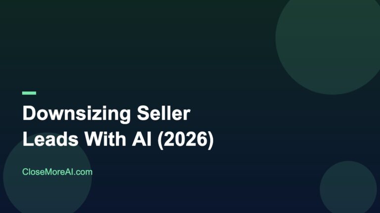 How to find downsizing seller leads with AI in 2026 - agent playbook